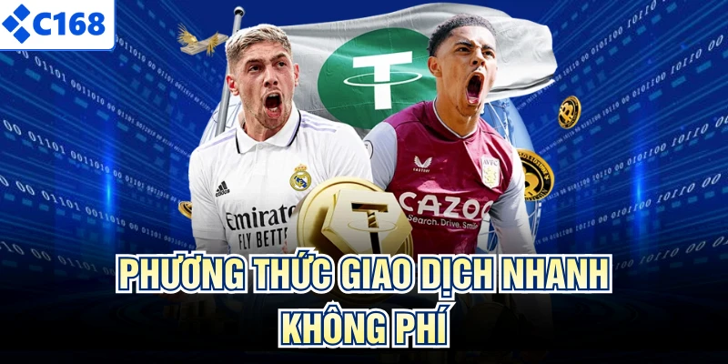 Phương thức giao dịch nhanh không phí